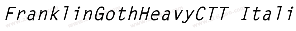 FranklinGothHeavyCTT Italic字体转换